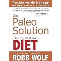 The Paleo Solution by Robb Wolf on 10/09/2010 1st (first) , 1st (first) Pri edition The Paleo Solution by Robb Wolf on 10/09/2010 1st (first) , 1st (first) Pri edition Hardcover