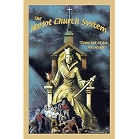 The Harlot Church System: Come Out of Her My People The Harlot Church System: Come Out of Her My People Paperback
