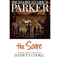Richard Stark's Parker Vol. 3: The Score (Parker Novels Book 5) Richard Stark's Parker Vol. 3: The Score (Parker Novels Book 5) Hardcover Kindle Paperback