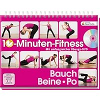 10-Minuten-Fitness Bauch, Beine Po: Mit umfangreicher Übungs-DVD 10-Minuten-Fitness Bauch, Beine Po: Mit umfangreicher Übungs-DVD Spiral-bound