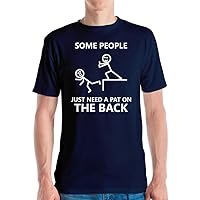 Funny Some People Just Need A Pat On The Back Novelty Sarcastic T-Shirt Men Women