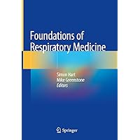 Foundations of Respiratory Medicine Foundations of Respiratory Medicine Kindle Hardcover Paperback