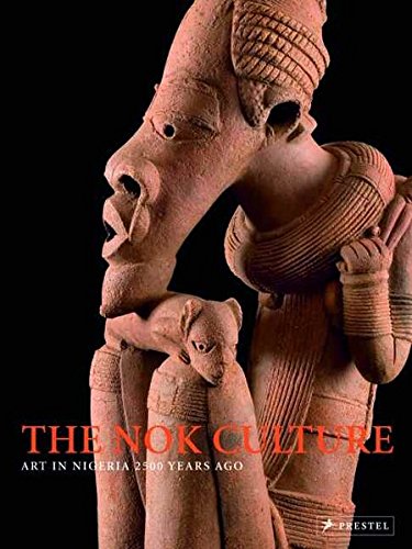 The Nok Culture: Art in Nigeria 2500 Years Ago
