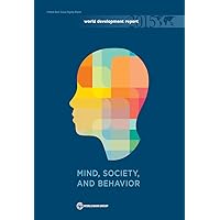 World Development Report 2015: Mind, Society, and Behavior World Development Report 2015: Mind, Society, and Behavior Kindle Audible Audiobook Hardcover Paperback