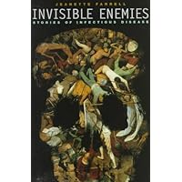 Invisible Enemies: Stories of Infectious Disease Invisible Enemies: Stories of Infectious Disease Hardcover Kindle Paperback