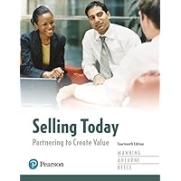 Selling Today: Partnering to Create Value Selling Today: Partnering to Create Value Hardcover eTextbook Loose Leaf