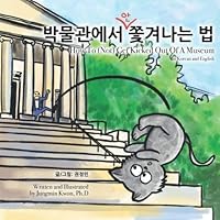 How (NOT) To Get Kicked Out Of A Museum in KOREAN & ENGLISH How (NOT) To Get Kicked Out Of A Museum in KOREAN & ENGLISH Paperback Kindle