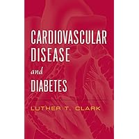 Cardiovascular Disease and Diabetes Cardiovascular Disease and Diabetes Hardcover