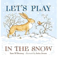 Let's Play in the Snow: A Guess How Much I Love You Storybook Let's Play in the Snow: A Guess How Much I Love You Storybook Board book Kindle Hardcover