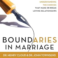 Boundaries in Marriage: Understanding the Choices That Make or Break Loving Relationships Boundaries in Marriage: Understanding the Choices That Make or Break Loving Relationships Paperback Audible Audiobook Kindle Hardcover Spiral-bound Audio CD