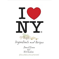 I Love New York: Ingredients and Recipes [A Cookbook] I Love New York: Ingredients and Recipes [A Cookbook] Hardcover Kindle