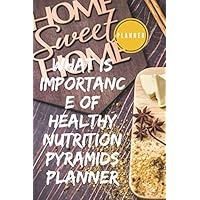 What is Importance of Healthy Nutrition Pyramids Planner: Eat Drink Be Healthy (6x9 Food Journal and Activity Tracker) Meal and Exercise Notebook, Diet Planner and Fitness 120 Pages