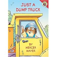 Little Critter: Just a Dump Truck Little Critter: Just a Dump Truck Board book