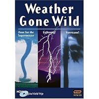 NOVA Field Trips: Weather Gone Wild - Hunt for the Supertwister/Lightning!/Hurricane! NOVA Field Trips: Weather Gone Wild - Hunt for the Supertwister/Lightning!/Hurricane! DVD