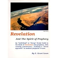 Revelation And The Spirit of Prophecy Revelation And The Spirit of Prophecy Kindle