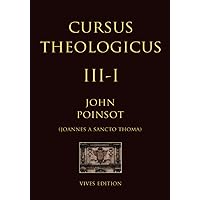 Cursus Theologicus - Tomus Tertius - I (Latin Edition)