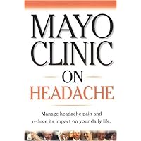 Mayo Clinic on Headache (