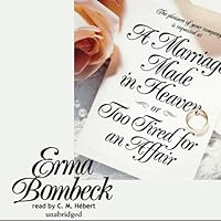 A Marriage Made in Heaven: Or, Too Tired for an Affair A Marriage Made in Heaven: Or, Too Tired for an Affair Audible Audiobook Hardcover Paperback Mass Market Paperback Audio CD