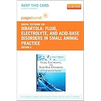 Fluid, Electrolyte, and Acid-Base Disorders in Small Animal Practice - Elsevier eBook on VitalSource (Retail Access Card)