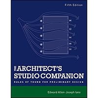 The Architect's Studio Companion: Rules of Thumb for Preliminary Design The Architect's Studio Companion: Rules of Thumb for Preliminary Design Paperback