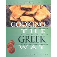 Cooking the Greek Way: To Include New Low-Fat and Vegetarian Recipes (Easy Menu Ethnic Cookbooks) Cooking the Greek Way: To Include New Low-Fat and Vegetarian Recipes (Easy Menu Ethnic Cookbooks) Library Binding Hardcover Paperback