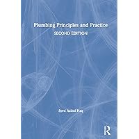 Plumbing Principles and Practice Plumbing Principles and Practice Hardcover Paperback