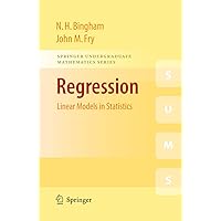 Regression: Linear Models in Statistics (Springer Undergraduate Mathematics Series) Regression: Linear Models in Statistics (Springer Undergraduate Mathematics Series) eTextbook Paperback
