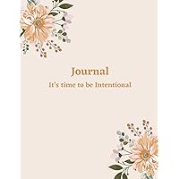 It's Time to be Intentional