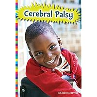 Cerebral Palsy (Living With…) Cerebral Palsy (Living With…) Kindle Library Binding