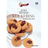 100 Resep Kue Kering Andalan Ny. Liem (Ed. Revisi) (Indonesian Edition)