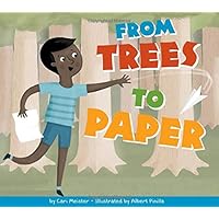 From Trees to Paper (Who Made My Stuff?) From Trees to Paper (Who Made My Stuff?) Library Binding Paperback