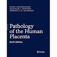 Pathology of the Human Placenta Pathology of the Human Placenta Paperback eTextbook Hardcover