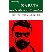 Zapata and the Mexican Revolution Zapata and the Mexican Revolution Paperback Kindle Hardcover