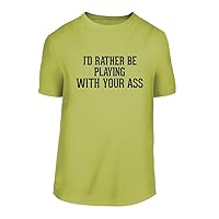 I'd Rather Be Playing with Your Ass - A Nice Men's Short Sleeve T-Shirt Shirt, Yellow, Large