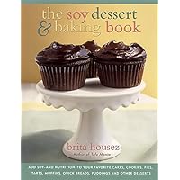 The Soy Dessert and Baking Book The Soy Dessert and Baking Book Paperback