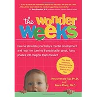 The Wonder Weeks: Eight Predictable, Age-linked Leaps in Your Baby's Mental Development The Wonder Weeks: Eight Predictable, Age-linked Leaps in Your Baby's Mental Development Paperback
