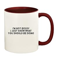 I'm Not Bossy I Just Know What You Should Be Doing - 11oz Ceramic Colored Handle and Inside Coffee Mug Cup, Maroon