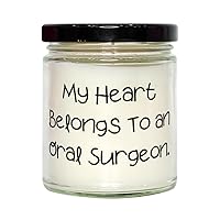 Inappropriate Oral Surgeon Gifts, My Heart Belongs to an Oral, Cute Birthday Scent Candle Gifts for Men Women from Friends