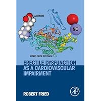 Erectile Dysfunction as a Cardiovascular Impairment Erectile Dysfunction as a Cardiovascular Impairment Kindle Hardcover