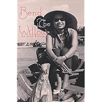 Bend The Willow Bend The Willow Paperback Kindle
