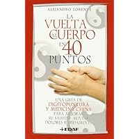 LA VUELTA AL CUERPO EN CUARENTA PUNTOS (Plus Vitae) (Spanish Edition) LA VUELTA AL CUERPO EN CUARENTA PUNTOS (Plus Vitae) (Spanish Edition) Kindle Paperback