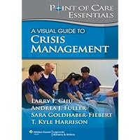 A Visual Guide to Crisis Management (Point of Care Essentials) A Visual Guide to Crisis Management (Point of Care Essentials) Kindle Spiral-bound