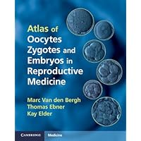 Atlas of Oocytes, Zygotes and Embryos in Reproductive Medicine Atlas of Oocytes, Zygotes and Embryos in Reproductive Medicine Kindle Hardcover Multimedia CD