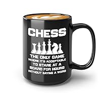 Chess Coffee Mug 15oz Black - without saying a word - Chess Board Game Chess Pieces Chess Gifts Chess Club Chess Trainer Checkmate