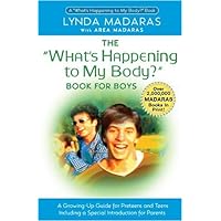What's Happening to My Body? Book for Boys: A Growing-Up Guide for Parents and Sons What's Happening to My Body? Book for Boys: A Growing-Up Guide for Parents and Sons Paperback Hardcover