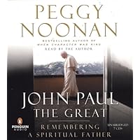 John Paul the Great: Remembering a Spiritual Father John Paul the Great: Remembering a Spiritual Father Hardcover Paperback Mass Market Paperback Audio CD