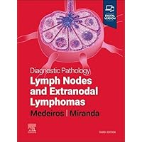 Diagnostic Pathology: Lymph Nodes and Extranodal Lymphomas Diagnostic Pathology: Lymph Nodes and Extranodal Lymphomas Hardcover Kindle