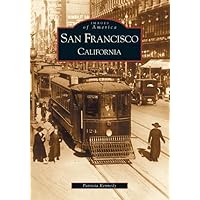San Francisco, California (Images of America) San Francisco, California (Images of America) Paperback Kindle Hardcover