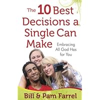 The 10 Best Decisions a Single Can Make The 10 Best Decisions a Single Can Make Kindle Paperback