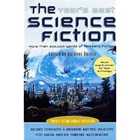 The Year's Best Science Fiction: Twenty-Second Annual Collection The Year's Best Science Fiction: Twenty-Second Annual Collection Kindle Paperback Hardcover Mass Market Paperback